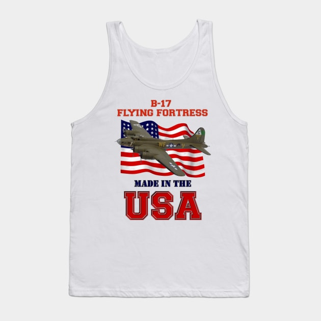 B-17 Flying Fortress Made in the USA Tank Top by MilMerchant